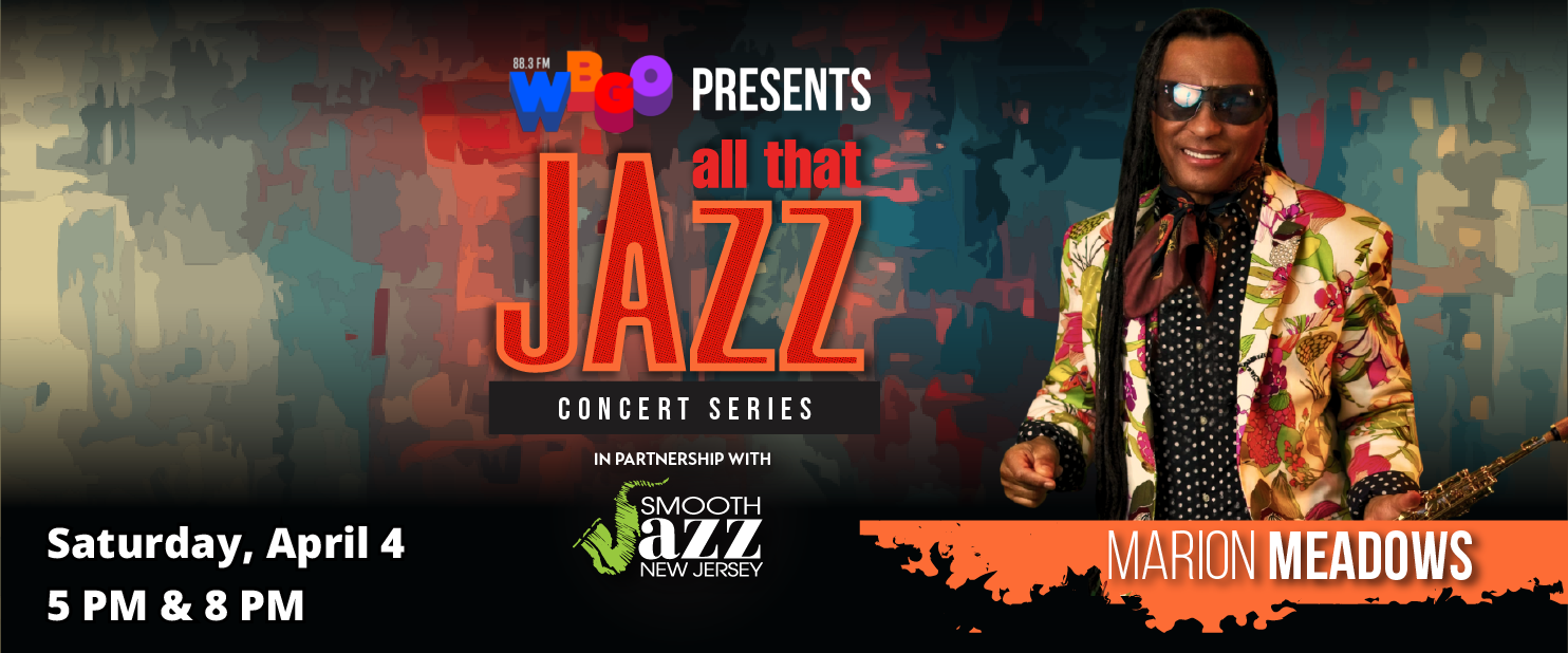 ALL THAT JAZZ WITH MARION MEADOWS ALL THAT JAZZ WITH MARION MEADOWS